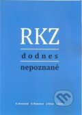 Kniha: RKZ dodnes nepoznané (Dana Mentzlová). Česká společnost pro jakost, 2017 Kniha: RKZ dodnes nepoznané (Dana Mentzlová). Česká společnost pro jakost, 2017