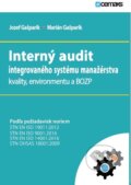 Kniha: Interný audit integrovaného systému manažérstva kvality, environmentu a BOZP (Jozef Gašparík). Tribun EU, 2018 Kniha: Interný audit integrovaného systému manažérstva kvality, environmentu a BOZP (Jozef Gašparík). Tribun EU, 2018