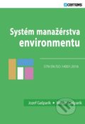 Kniha: Systém manažérstva environmentu (Jozef Gašparík). Tribun EU, 2017 Kniha: Systém manažérstva environmentu (Jozef Gašparík). Tribun EU, 2017
