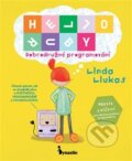 Kniha: HELLO RUBY - Dobrodružné programování (Linda Liukas). Dynastie, 2017 Kniha: HELLO RUBY - Dobrodružné programování (Linda Liukas). Dynastie, 2017