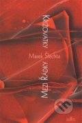 Kniha: Křižovatky mezi řádky (Marek Šlechta). Kampe, 2017 Kniha: Křižovatky mezi řádky (Marek Šlechta). Kampe, 2017
