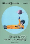 Kniha: Dotkni se vesmíru a pokračuj (René Levinský). Národní divadlo, 2016 Kniha: Dotkni se vesmíru a pokračuj (René Levinský). Národní divadlo, 2016