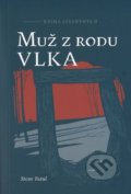 Kniha: Muž z rodu vlka (Stano Fatul), 2019 Kniha: Muž z rodu vlka (Stano Fatul), 2019