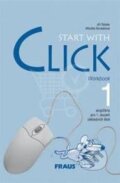 Kniha: Start with Click 1 (Fraus). Fraus Kniha: Start with Click 1 (Fraus). Fraus