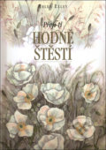 Kniha: Přeji ti hodně štěstí (Helen Exley). Slovart, 2008 Kniha: Přeji ti hodně štěstí (Helen Exley). Slovart, 2008