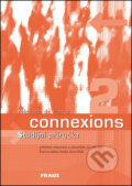 Kniha: Connexions 2 (Jana Haiderová). Fraus Kniha: Connexions 2 (Jana Haiderová). Fraus