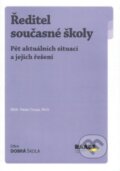 Kniha: Ředitel současné školy (Václav Trojan). Raabe, 2016 Kniha: Ředitel současné školy (Václav Trojan). Raabe, 2016