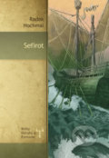 Kniha: Sefirot (Radek Hochmal). Mytago, 2015 Kniha: Sefirot (Radek Hochmal). Mytago, 2015