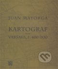 Kniha: Kartograf (Juan Mayorga). L. Marek, 2018 Kniha: Kartograf (Juan Mayorga). L. Marek, 2018