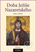 Kniha: Doba Ježíše Nazaretského (Mireia Ryšková). Karolinum, 2019 Kniha: Doba Ježíše Nazaretského (Mireia Ryšková). Karolinum, 2019