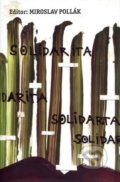 Kniha: Solidarita (Miroslav Pollák). OZ Krásny Spiš, 2019 Kniha: Solidarita (Miroslav Pollák). OZ Krásny Spiš, 2019