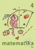Kniha: Matematika 4 (Alter). Alter, 2015 Kniha: Matematika 4 (Alter). Alter, 2015
