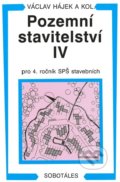 Kniha: Pozemní stavitelství IV pro 4. ročník SPŠ stavebních (Petr Hájek). Sobotáles, 2006 Kniha: Pozemní stavitelství IV pro 4. ročník SPŠ stavebních (Petr Hájek). Sobotáles, 2006