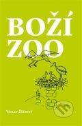 Kniha: Boží ZOO (Václav Žďárský). Královéhradecká diecéze Církve československé husitské, 2018 Kniha: Boží ZOO (Václav Žďárský). Královéhradecká diecéze Církve československé husitské, 2018