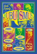 Kniha: Bubuismus (Václav Budinský). Agentura Lucie, 2012 Kniha: Bubuismus (Václav Budinský). Agentura Lucie, 2012