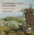 Kniha: Z Kašperských Hor do Kalábrie (Mirek Houšť). Starý most, 2018 Kniha: Z Kašperských Hor do Kalábrie (Mirek Houšť). Starý most, 2018