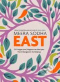 Kniha: East (Meera Sodha). Fig Tree, 2019 Kniha: East (Meera Sodha). Fig Tree, 2019