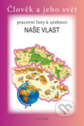 Kniha: Naše vlast pro 4. ročník ZŠ (Alter). Alter, 2019 Kniha: Naše vlast pro 4. ročník ZŠ (Alter). Alter, 2019