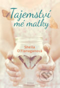 Kniha: Tajemství mé matky (Sheila O´Flanagan). Brána, 2019 Kniha: Tajemství mé matky (Sheila O´Flanagan). Brána, 2019