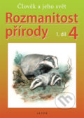Kniha: Rozmanitost přírody 4, 1. díl (Helena Kholová a Jaroslav Obermajer). Alter, 2019 Kniha: Rozmanitost přírody 4, 1. díl (Helena Kholová a Jaroslav Obermajer). Alter, 2019