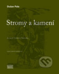 Kniha: Stromy a kamení (Dušan Pala). Akropolis, 2013 Kniha: Stromy a kamení (Dušan Pala). Akropolis, 2013