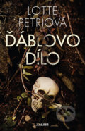 Kniha: Ďáblovo dílo (Lotte Petri). Kalibr, 2019 Kniha: Ďáblovo dílo (Lotte Petri). Kalibr, 2019