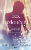 Kniha: Bez rozloučení (Samantha Young). Ikar CZ, 2019 Kniha: Bez rozloučení (Samantha Young). Ikar CZ, 2019
