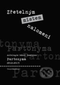 Kniha: Zřetelným místem nalomení (Přemysl Krejčík). Kosmas s.r.o.(HK), 2017 Kniha: Zřetelným místem nalomení (Přemysl Krejčík). Kosmas s.r.o.(HK), 2017