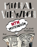 Kniha: Mým vrstevníkům a jiné fejetony (Michal Viewegh). Ikar CZ, 2019 Kniha: Mým vrstevníkům a jiné fejetony (Michal Viewegh). Ikar CZ, 2019