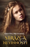 Kniha: Strážca nevinnosti (Kristína Brestenská), 2019 Kniha: Strážca nevinnosti (Kristína Brestenská), 2019