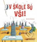 Kniha: V škole sú vši! (Svojtka&Co.). Svojtka&Co., 2019 Kniha: V škole sú vši! (Svojtka&Co.). Svojtka&Co., 2019