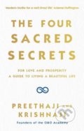 Kniha: The Four Sacred Secrets (Krishnaji a Preethaji). Rider & Co, 2019 Kniha: The Four Sacred Secrets (Krishnaji a Preethaji). Rider & Co, 2019