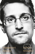 Kniha: Permanent Record (Edward Snowden). MacMillan, 2019 Kniha: Permanent Record (Edward Snowden). MacMillan, 2019