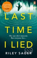 Kniha: Last Time I Lied (Riley Sager). Ebury, 2019 Kniha: Last Time I Lied (Riley Sager). Ebury, 2019
