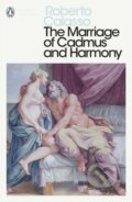 The Marriage of Cadmus and Harmony - Roberto Calasso, Penguin Books, 2019