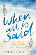Kniha: When All is Said (Anne Griffin). Hodder and Stoughton, 2019 Kniha: When All is Said (Anne Griffin). Hodder and Stoughton, 2019