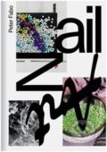 Kniha: Nail Art. Space For Sale (Peter Fabo). UMPRUM, 2017 Kniha: Nail Art. Space For Sale (Peter Fabo). UMPRUM, 2017