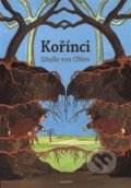 Kniha: Kořínci (Sibylle von Olfers). Malvern, 2018 Kniha: Kořínci (Sibylle von Olfers). Malvern, 2018