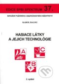 Kniha: Hasiace látky a jejich technológie (Karol Balog). Sdružení požárního a bezpečnostního inženýrství, 2018 Kniha: Hasiace látky a jejich technológie (Karol Balog). Sdružení požárního a bezpečnostního inženýrství, 2018