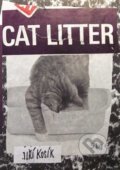 Kniha: Cat Litter (Jiří Kosík). Šimon Ryšavý, 2018 Kniha: Cat Litter (Jiří Kosík). Šimon Ryšavý, 2018