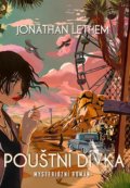 Kniha: Pouštní dívka (Jonathan Lethem). Leda, 2019 Kniha: Pouštní dívka (Jonathan Lethem). Leda, 2019
