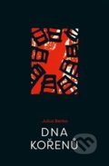 Kniha: Dna kořenů (Julius Benko). Nakladatelství Bor, 2018 Kniha: Dna kořenů (Julius Benko). Nakladatelství Bor, 2018