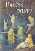 Kniha: Poločas Najád (Evžen Vítkovský). Budeč, 2016 Kniha: Poločas Najád (Evžen Vítkovský). Budeč, 2016