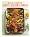 Kniha: Zeleninové zázraky z jedného plechu (Liz Franklin), 2019 Kniha: Zeleninové zázraky z jedného plechu (Liz Franklin), 2019