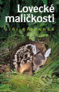 Kniha: Lovecké maličkosti (Jiří Křivánek). Esence, 2019 Kniha: Lovecké maličkosti (Jiří Křivánek). Esence, 2019