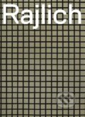 Kniha: Tomas Rajlich (Martin Dostál a Tomas Rajlich). Kant, 2017 Kniha: Tomas Rajlich (Martin Dostál a Tomas Rajlich). Kant, 2017
