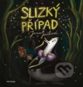 Kniha: Slizký případ (Jana Janíková). Verzone, 2018 Kniha: Slizký případ (Jana Janíková). Verzone, 2018