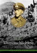 Kniha: Menschlich in der Unmenschlichkeit (Martin Stuppnig). KAVA-PECH, 2018 Kniha: Menschlich in der Unmenschlichkeit (Martin Stuppnig). KAVA-PECH, 2018