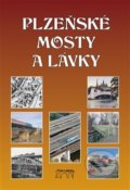 Kniha: Plzeňské mosty a lávky (Miroslav Liška). Starý most, 2017 Kniha: Plzeňské mosty a lávky (Miroslav Liška). Starý most, 2017
