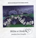 Kniha: Běžím si životem (Jaroslava Ester Evangelu). HANDPICKED Publishing, 2016 Kniha: Běžím si životem (Jaroslava Ester Evangelu). HANDPICKED Publishing, 2016